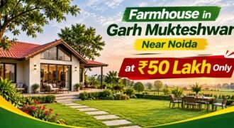 Farmhouse in Garh Mukteshwar Near Noida at ₹50 Lakh Only